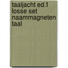 Taaljacht ed.1 losse set naammagneten taal door Onbekend