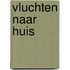 Vluchten naar huis