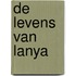 De levens van Lanya