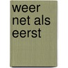 Weer net als eerst door Carl Slotboom
