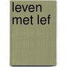 Leven met lef by Petra Baks