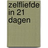 Zelfliefde in 21 dagen by Xanegay Rieskin