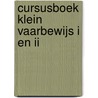 Cursusboek Klein Vaarbewijs I en II door Eelco Piena