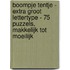 Boompje Tentje - Extra Groot Lettertype - 75 Puzzels, Makkelijk tot Moeilijk