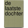 De laatste dochter door R.S.E. Gommer