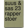Suus & Sas 23 Rapper Stoer door Gerard Leever