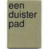 Een duister pad by Corine Hartman