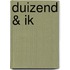 Duizend & ik