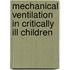 Mechanical ventilation in critically ill children