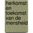 Herkomst en toekomst van de mensheid