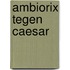 Ambiorix tegen Caesar