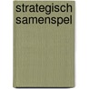 Strategisch samenspel door Koenraad Debackere