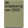 De ontdekking van 2023 door Joseph Roelands