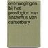 Overwegingen bij het Proslogion van Anselmus van Canterbury