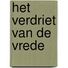 Het verdriet van de vrede door Chaja Polak