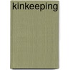 Kinkeeping by Kelly Batist