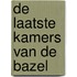 De laatste kamers van De Bazel