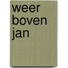 Weer boven Jan door Gatha Glorie