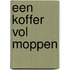 Een koffer vol moppen