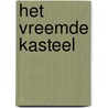 Het vreemde kasteel by Marte Jongbloed