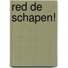 Red de schapen! by Monique van der Zanden