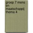 groep 7 mens en maatschappij thema 4