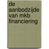 De aanbodzijde van MKB financiering door Thijs Busschots