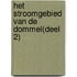 Het stroomgebied van de Dommel(Deel 2)