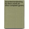 Docentenhandleiding bij Disco (rood) en Disco compleet (groen) door Caroline Fisser