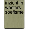 Inzicht in Westers Soefisme door Onbekend