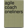 Agile Coach oneliners door Bjorn Van den Einden