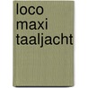 Loco maxi Taaljacht door Onbekend