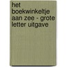 Het boekwinkeltje aan zee - Grote Letter Uitgave by Kirsty Ferry