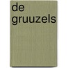 De Gruuzels door Erik Frijsinger