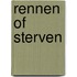 Rennen of sterven