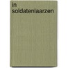 In soldatenlaarzen by Matt Eversmann