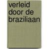 Verleid door de Braziliaan door Emmy Grayson
