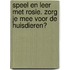 Zorg je mee voor de huisdieren?