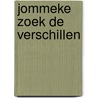 Jommeke Zoek de verschillen door Onbekend