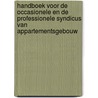 Handboek voor de occasionele en de professionele syndicus van appartementsgebouw door Onbekend