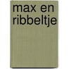 Max en Ribbeltje by Yarne Daeren