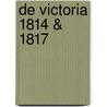 De Victoria 1814 & 1817 door Alexander Kastelijn