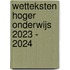 Wetteksten Hoger Onderwijs 2023 - 2024