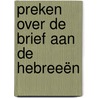 Preken over de Brief aan de Hebreeën door Robert M'Cheyne