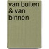 Van buiten & van binnen