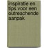 Inspiratie en tips voor een outreachende aanpak