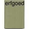 Erfgoed door Geertrude Verweij