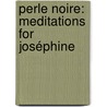 Perle Noire: Meditations for Joséphine by Tyshawn Sorey