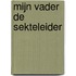 Mijn vader de sekteleider