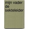 Mijn vader de sekteleider by Rachel Jeffs